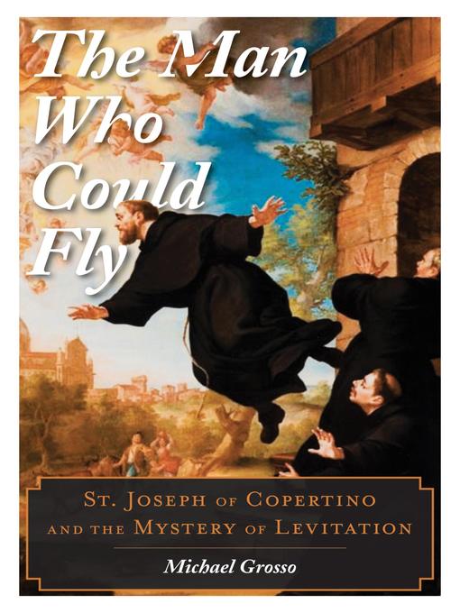Title details for The Man Who Could Fly by Michael Grosso - Available